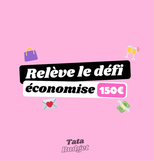 Relève le défi - économise 150€